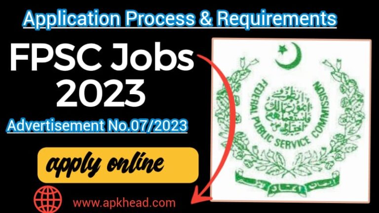 FPSC Jobs 2023 Ad 07:Application Process and Requirements