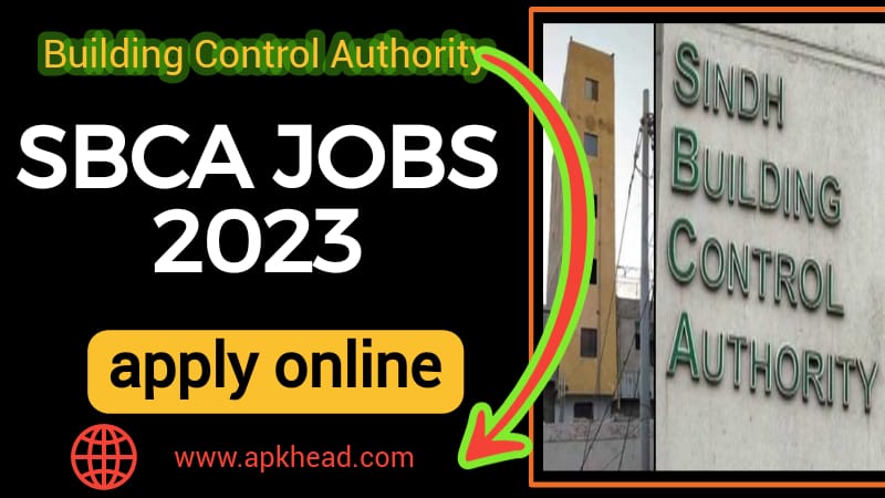 SBCA Jobs 2023: Opportunities in Sindh Building Control Authority