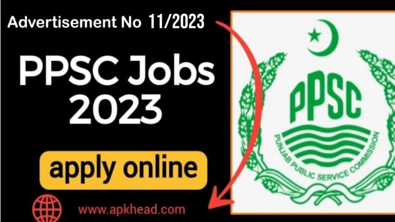 PPSC Jobs 2023 Advertisement no 11/2023 Application Process and Requirements