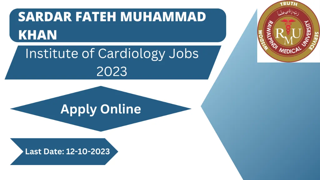 Sardar Fateh Muhammad Khan Institute of Cardiology Jobs 2023